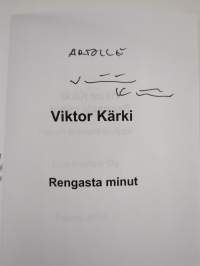 Rengasta minut (signeerattu, tekijän omiste)