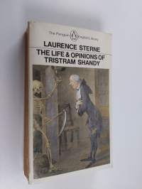 The life &amp; opinions of Tristram Shandy