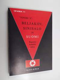 Beljakov, Sinisalo ja Suomi : raportti kulissien takaa