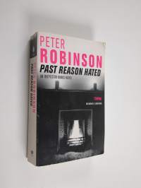 Past reason hated : an Inspector Banks mystery