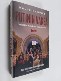 Putinin väkeä : Venäjän hiljainen enemmistö