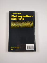 Rahapelien käsikirja : taito voittaa lotossa, vakiossa, totossa, ruletissa, pörssissä ja muissa rahapeleissä