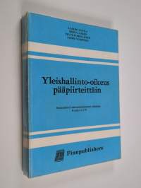 Yleishallinto-oikeus pääpiirteittäin