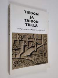 Tiedon ja taidon tiellä : kansalais- ja työväenopistoliike 70 vuotta