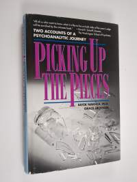Picking Up the Pieces - Two Accounts of a Psychoanalytic Journey