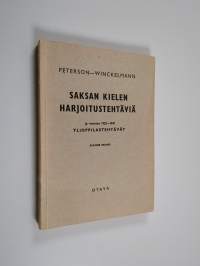 Saksan kielen harjoitustehtäviä ja vuosien 1922-1947 ylioppilastehtävät