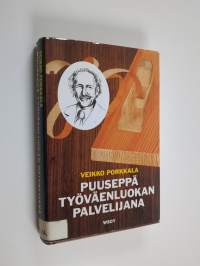 Puuseppä työväenliikkeen palvelijana