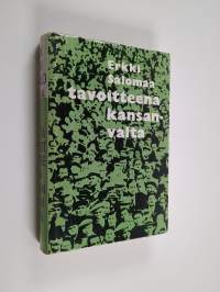 Tavoitteena kansanvalta : Suomen työväenliikkeen vaiheita vuosina 1944-1960