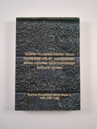 Mikael Agricolasta opin ja tutkimuksen tielle 2006