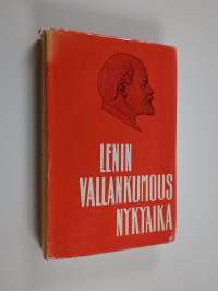 Lenin, vallankumous, nykyaika : sosialistisen vallankumouksen teorian ongelmia