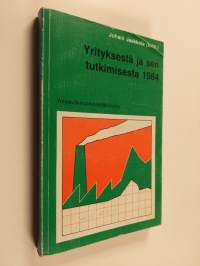 Yrityksestä ja sen tutkimisesta 1984