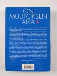 On muutoksen aika 2 : Tosiasioita ja haavekuvia tulevaisuuden Suomesta