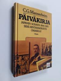 Päiväkirja Japanin sodasta 1904-1905 sekä rintamakirjeitä omaisille