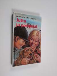 Jutta ja ponipojat : tyttöromaani