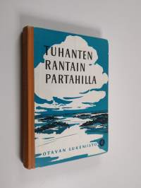 Tuhanten rantain partahilla : Otavan 6. lukemisto