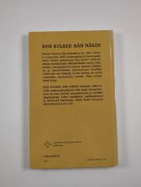 Ken kulkee, hän näkee