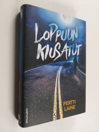 Loppuun kiusatut : rikosromaani (signeerattu, tekijän omiste)