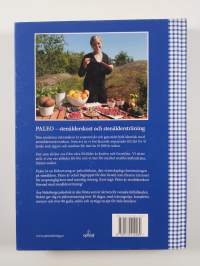 Paleo : naturlig mat och livsstil : en 30-dagars Paleoutmaning, 30 heldagsmenyer, 84 goda och nyttiga recept, kombinera mat och träning