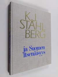 K.J. Ståhlberg ja Suomen itsenäisyys