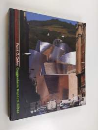 Frank O. Gehry - Guggenheim Museum Bilbao