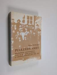 Puolueen aseet : maalaisliiton sanomalehdistön synty ja sen asema puolueessa ja sanomalehtimarkkinoilla 1906-1916