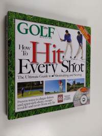 Golf magazine : How To Hit Every Shot (DVD included)