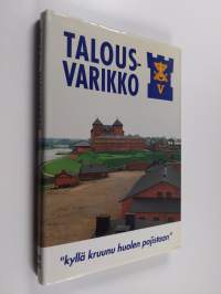 Talousvarikko 1918-1993 : kyllä kruunu huolen pojistaan