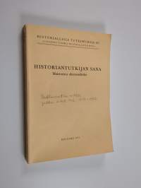 Historiantutkijan sana : maisterista akateemikoksi