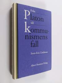Från Platon till kommunismens fall : de politiska idéernas historia