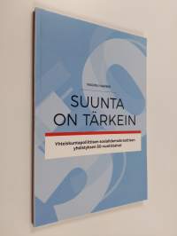 Suunta on tärkein : yhteiskuntapoliittisen sosialidemokraattisen yhdistyksen 50-vuotistaival