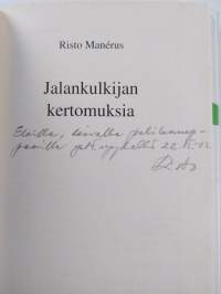 Jalankulkijan kertomuksia (signeerattu, tekijän omiste)