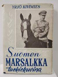 Suomen marsalkka tuokiokuvina