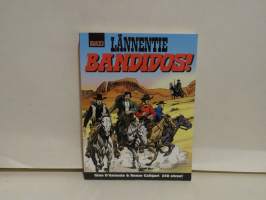 Maxi-Lännentie - Bandidos!