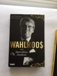 Wahlroos - epävirallinen elämäkerta