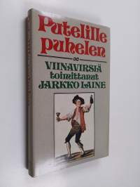 Putelille puhelen : viinavirsiä