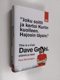 This is a call : David Grohlin elämä ja teot - David Grohlin elämä ja teot