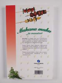 Mukana maku ja mausteet : tietopaketti lihasta ja liharuokien valmistamisesta