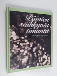 Päivien säihkyvät timantit : lahjaksi iloon ja juhlaan