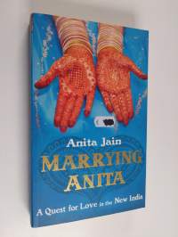 Marrying Anita - A Quest for Love in the New India