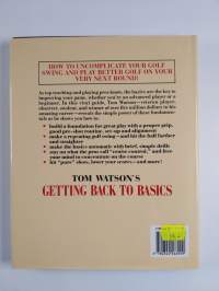 Tom Watson&#039;s Getting Back to Basics