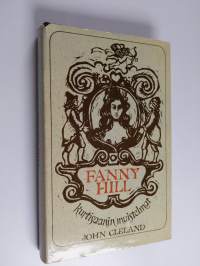 Fanny Hill : kurtisaanin muistelmat