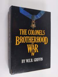 The Colonels Brotherhood of War Book IV