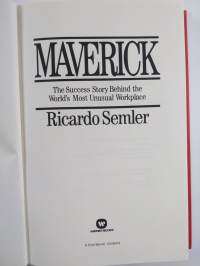 Maverick: The Success Story Behind the World&#039;s Most Unusual Workplace