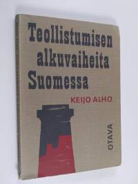 Teollistumisen alkuvaiheita Suomessa