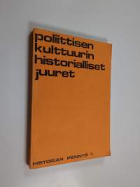 Poliittisen kulttuurin historialliset juuret