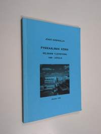 Fysikaalinen kemia Helsingin yliopistossa 1900-luvulla (tekijän omiste, signeerattu)