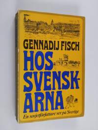 Hos svenskarna : en sovjetförfattare ser på Sverige