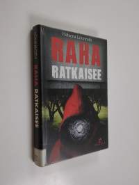 Raha ratkaisee : jännitysromaani