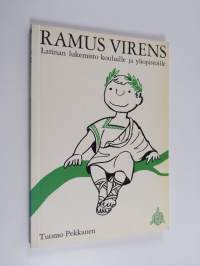 Ramus virens : latinan lukemisto kouluille ja yliopistoille