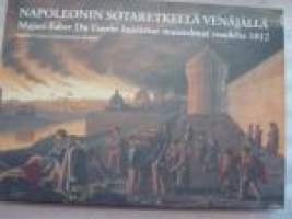 Napoleonin sotaretkellä Venäjällä - Majuri Faber Du  Faurin kuvitetut muistelmat vuodelta 1812